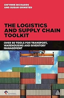 The Logistics and Supply Chain Toolkit: Over 90 Tools for Transport, Warehousing and Inventory Management Paperback β 3 Oct. 2013